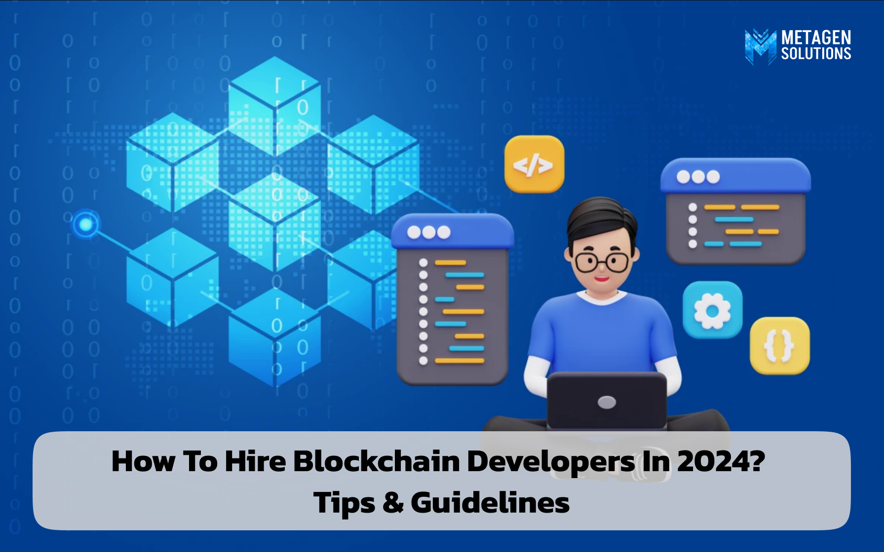 How to hire a blockchain developer in 2024?